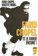 Farid Chopel - Et je danse encore, Editions Privé