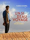 Farid Chopel - Un si beau voyage, film de Khaled Ghorbal